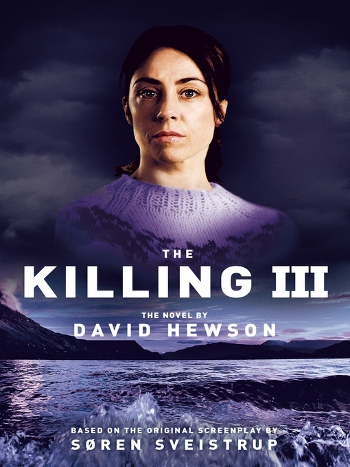 Title details for The Killing 3 by David Hewson - Wait list